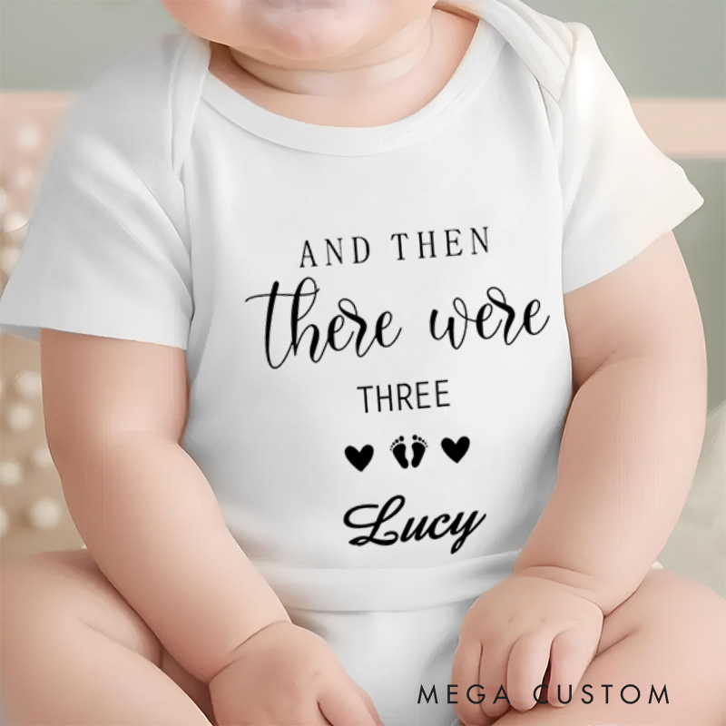 Personalized Name And Then There Were Three Sweet Family Addition Baby Onesie