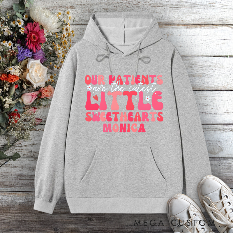 Personalized Hoodies for Nurse Our Patients Are the Cutest Little Sweethearts Design Hoodies International Nurse Day Gift