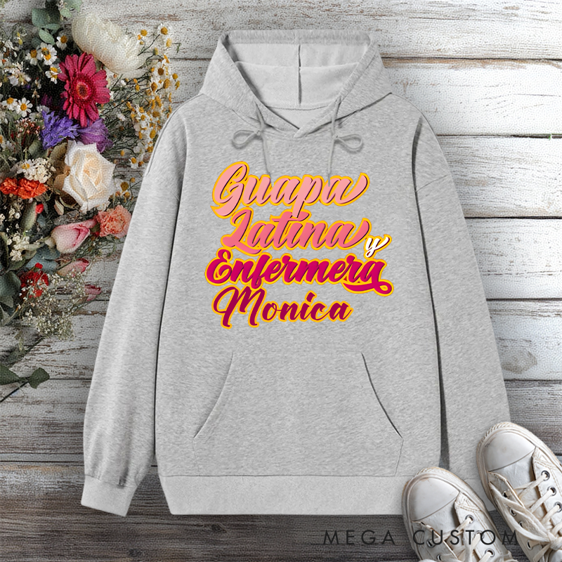 Personalized Hoodies for Nurse Guapa Latina y Enfermera Design Hoodies International Nurse Day Gift