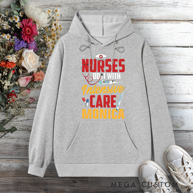 Personalized Hoodies for Nurse Do It With Intensive Care Hoodies International Nurse Day Gift
