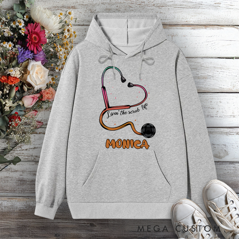 Personalized Hoodies for Nurse Livin' the Scrub Life Design Hoodies International Nurse Day Gift