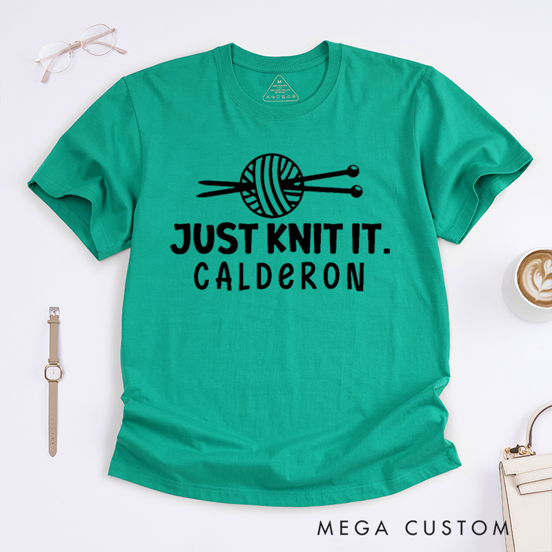 Personalized Just Knit It Classic T-Shirts Gift for Knitting Lovers Knit Gift Funny Knitting Shirt