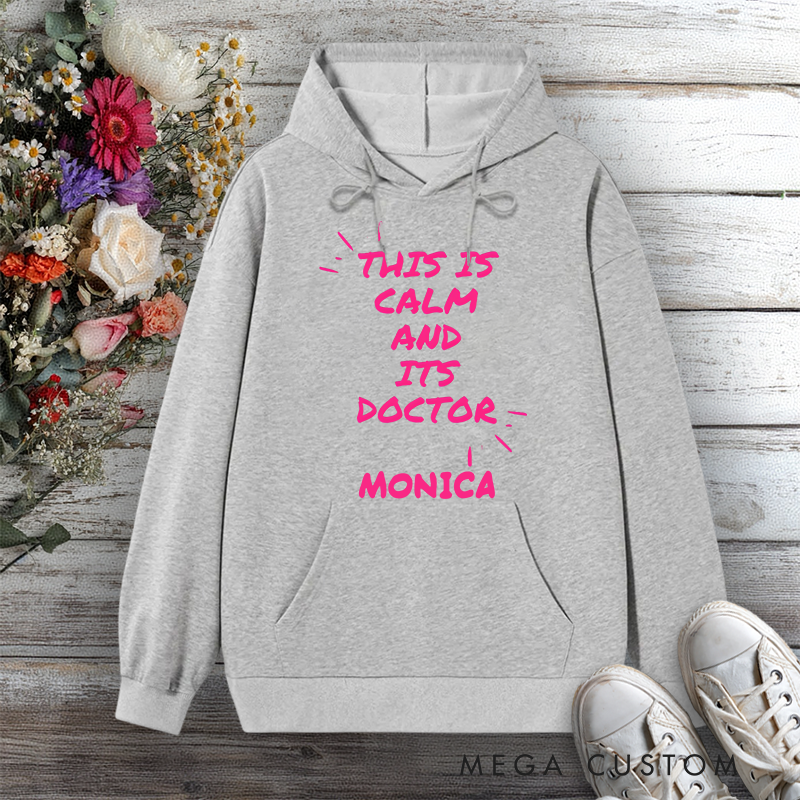 Personalized Hoodies for Nurse This Is Calm and It's Doctor Design Hoodies International Nurse Day Gift