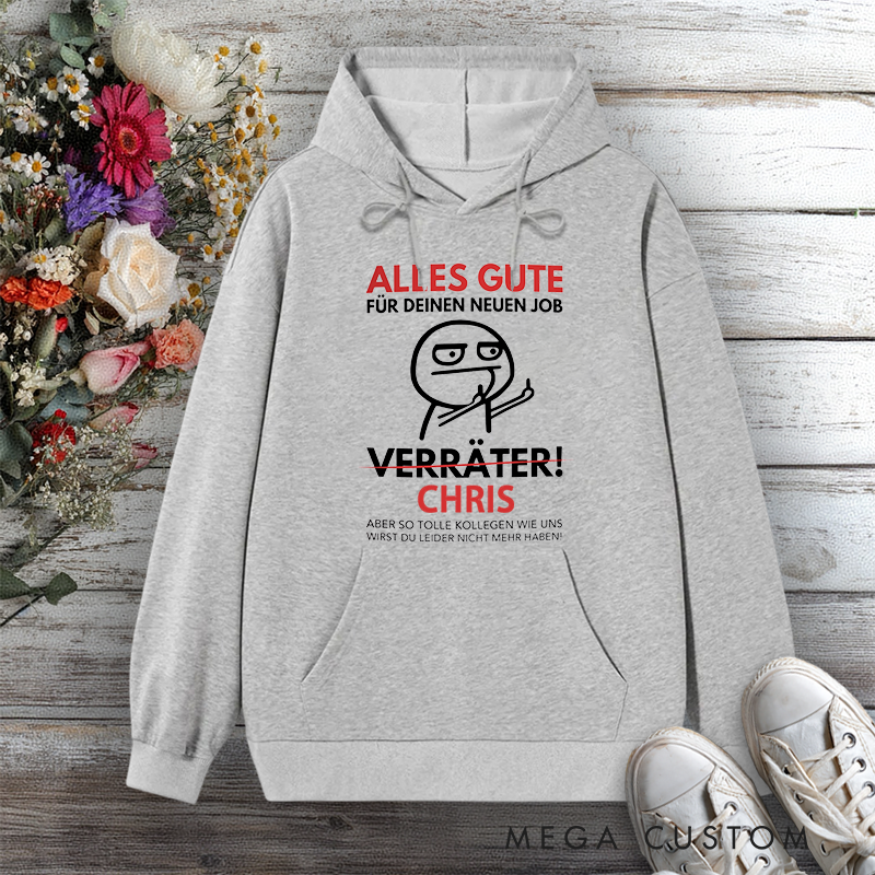 Personalized Hoodie Alles Gute Für Deinen Neuen Job Verräter! Funny Design Gift for Office Worker