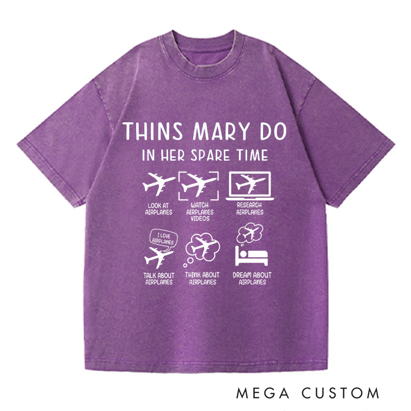 Personalized Thins I Do In My Spare Time Washed T-Shirts Funny Aviation Shirt Airplane Mode Tee Airplane Trip Shirt Gift For Traveler