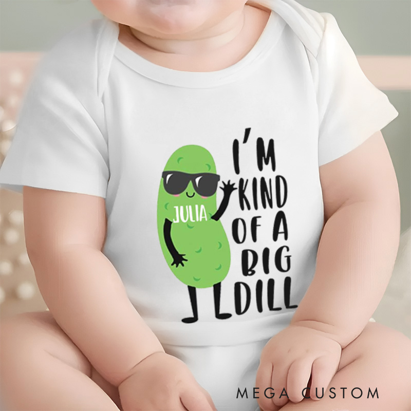 Personalized I’m Kind of a Big Dill Cute and Funny Pickle Inspired Baby Gift Baby Onesie  