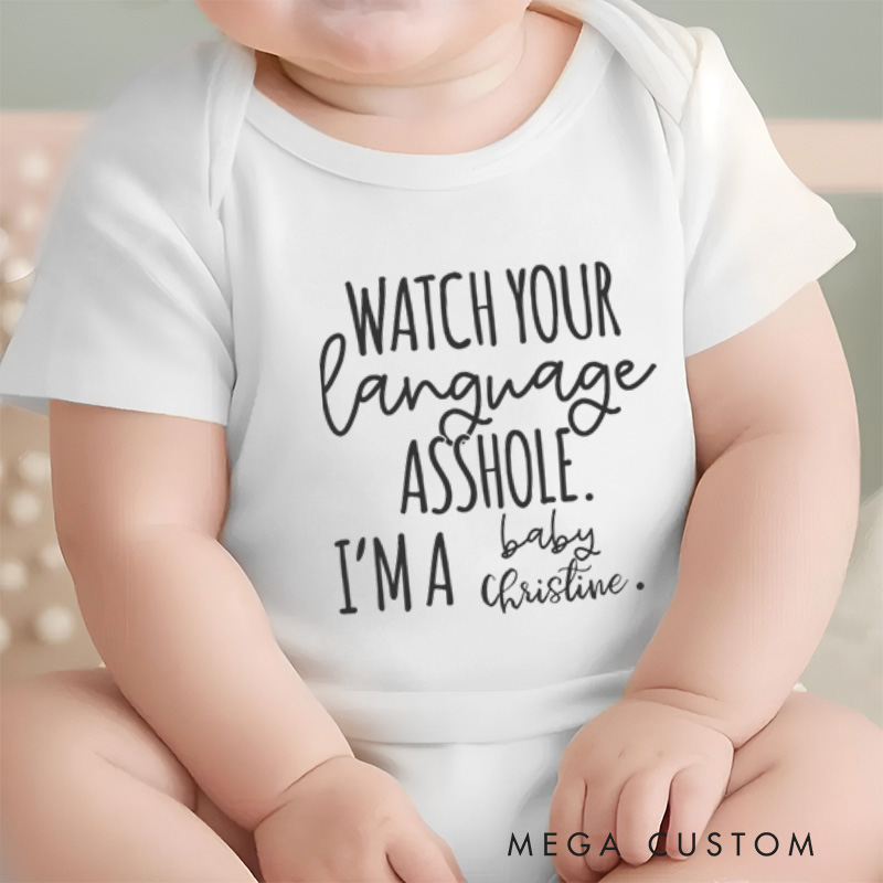 Personalized Watch Your Language Asshole I’m a Baby Funny and Playful Family Quote Baby Gift Baby Onesie  