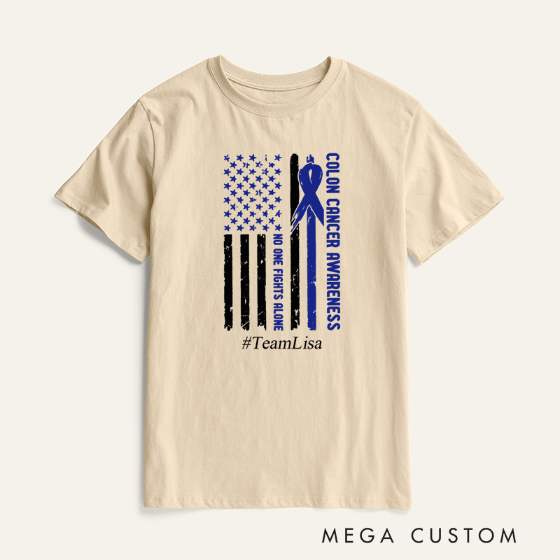 Personalized Colon Cancer No One Fights Alone Awareness Survivor T-Shirt