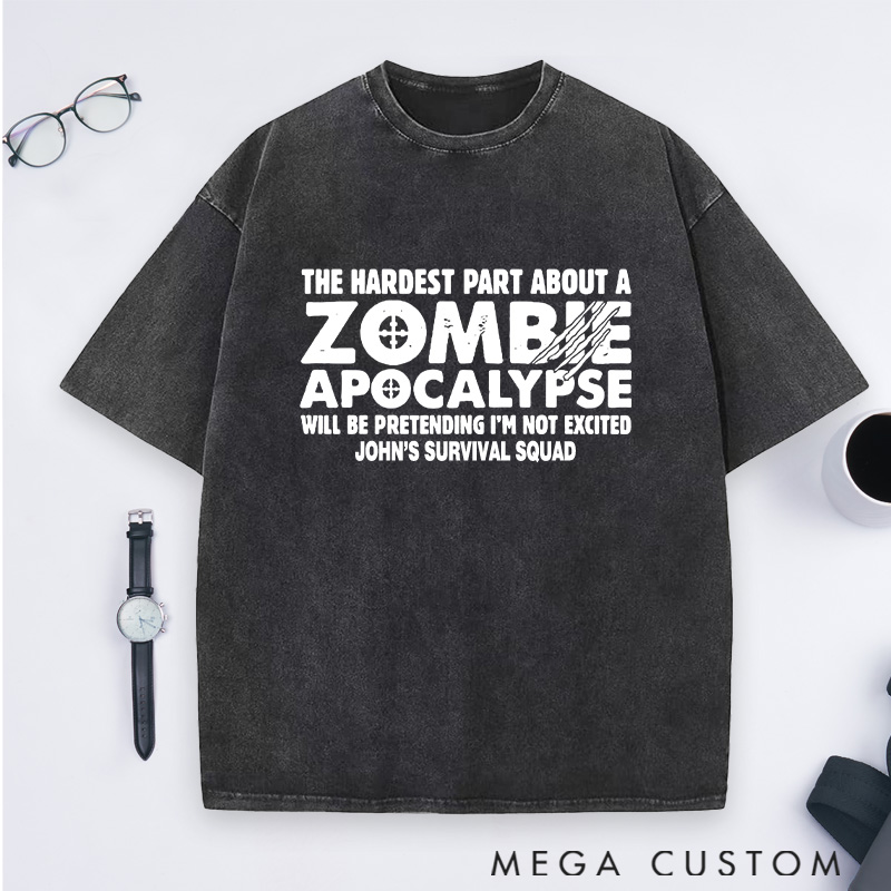 Personalized Zombie Apocalypse Washed T-Shirts Thrilled To Survive  Shirts Gift for Game Movie & TV Lovers