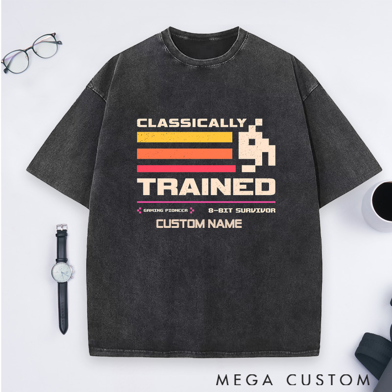 Personalized Classically Trained Washed T-Shirts 8-Bit Gaming Legends Shirts Gift Geek Nerd 