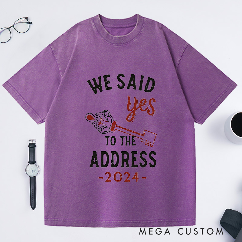 Personalized Custom Year We Said Yes To The Address T-Shirt with Key