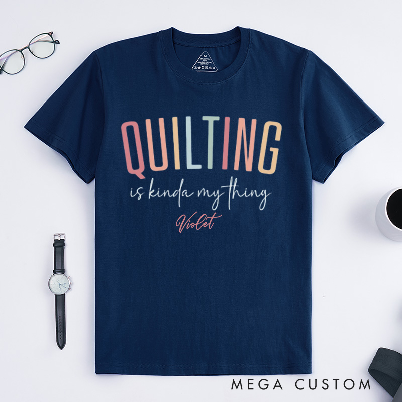 Personalized Cute Quilting Classic T-Shirts Sewing Shirts for Women Gift for Quiltmaker Quilt Mom Gift Gift for Grandma Quilter Life Tshirt Gift for Her