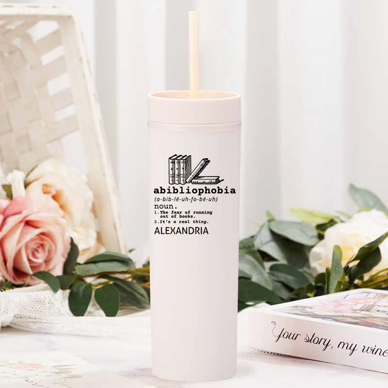 Personalized Abibliophobia Tumbler With Straw Tumbler with Lid Book Lovers Tumbler with Name Bookish Gift Reading Gift Reader Gift