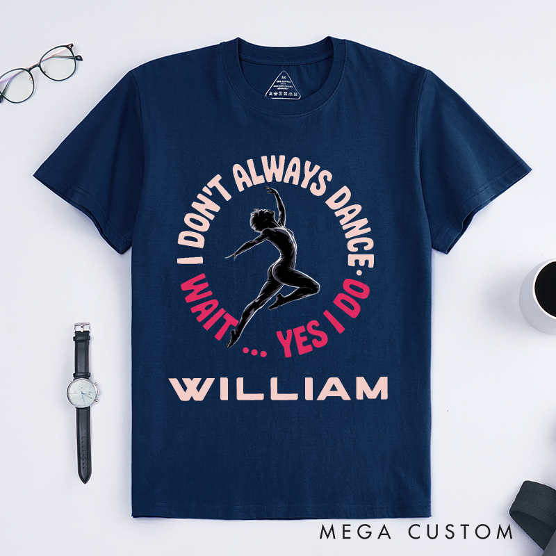 Personalized Classic T-Shirts Dance Lover Unique Funny Gift for Dancer Custom Name Athletic Casual Tee for Dance Enthusiasts Men