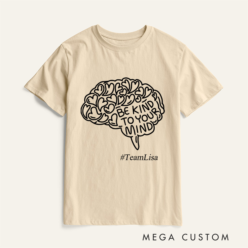 Personalized Mental Health Shirt Be Kind to Your Mind Fighter Warrior T-Shirt