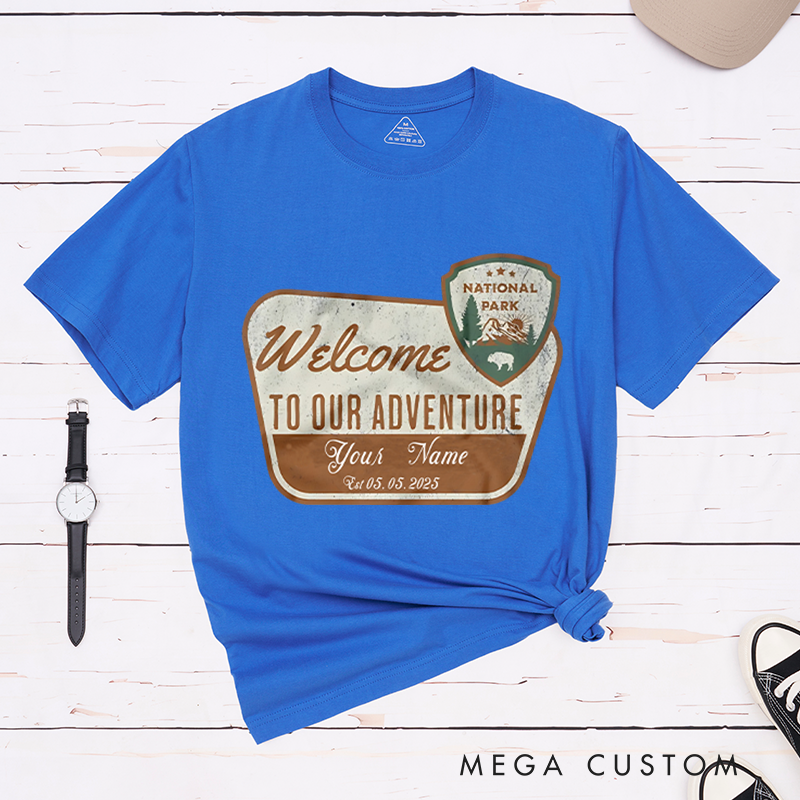 Personalized National Park Welcome to Our Adventure T-Shirt Hiking Mountain Shirt Nature Adventurers Lovers Gift