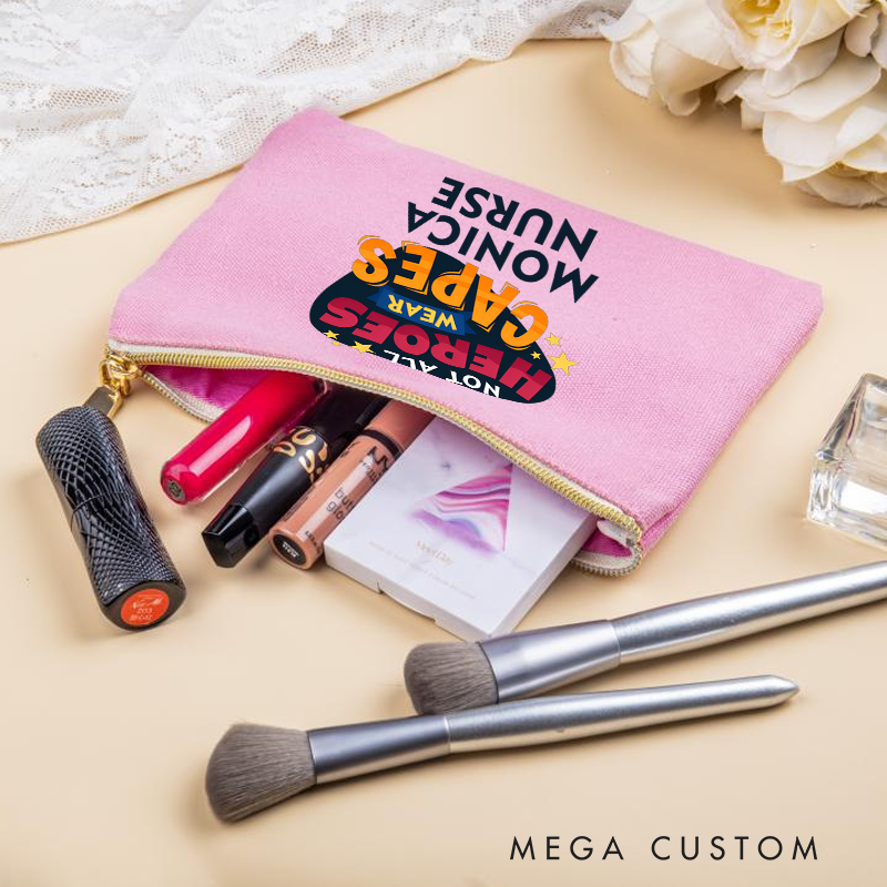 Personalized Makeup Bag for Nurse Not All Heroes Wear Capes Design Fashion Cosmetic Bag Gift