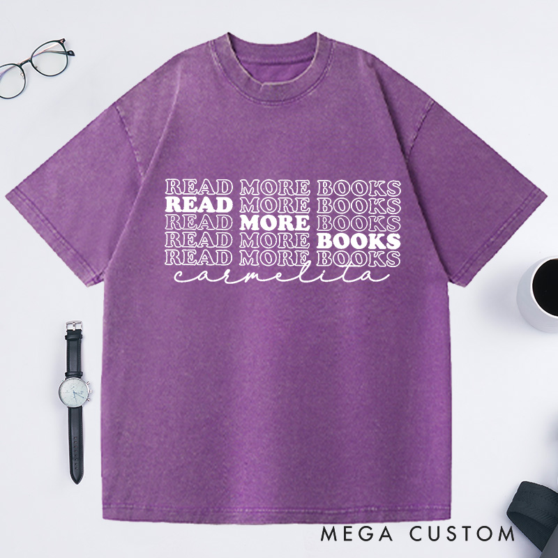 Personalized Read More Books Washed T-Shirts Reading Shirt Library T-Shirt