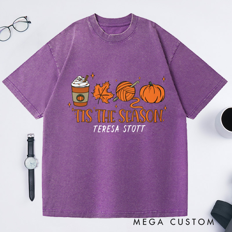 Personalized Crochet Fall Tis the Season Washed T-Shirts Funny Crocheting Lovers Custom T-Shirt