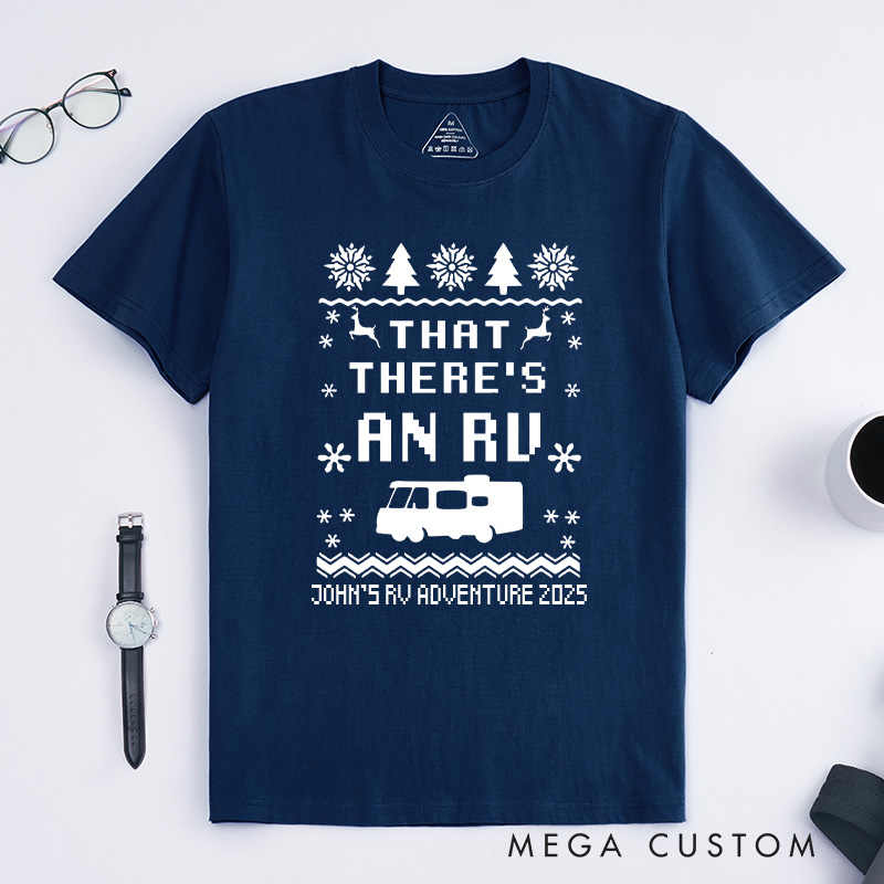 Personalized That There's an RV T-Shirt Christmas Vacation Camping Shirt Gift for Outdoor Lover