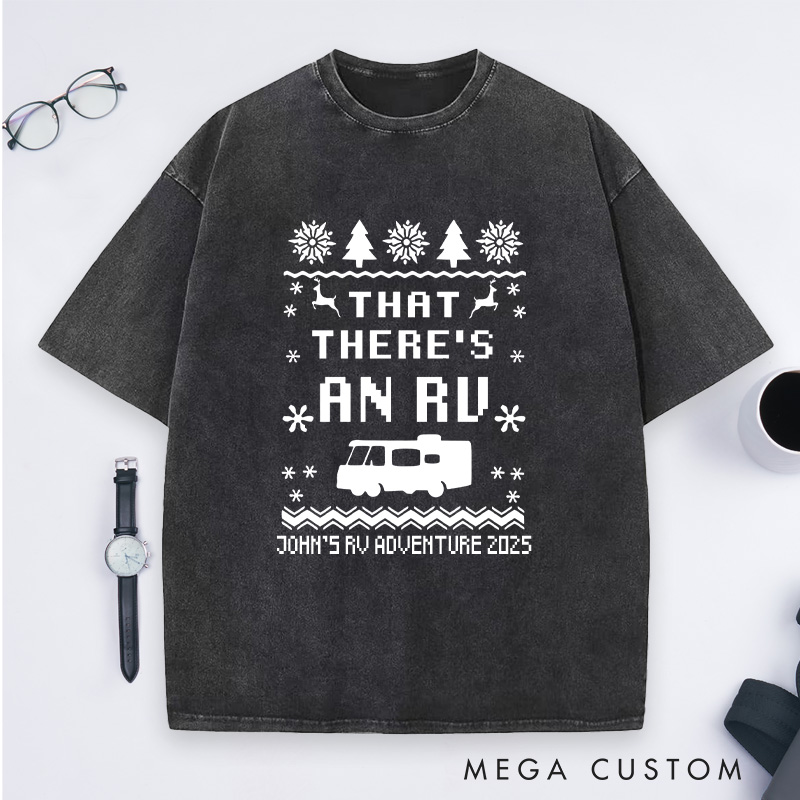 Personalized That There's an RV Washed T-Shirt Christmas Vacation Camping T-Shirt Gift for Outdoor Lover