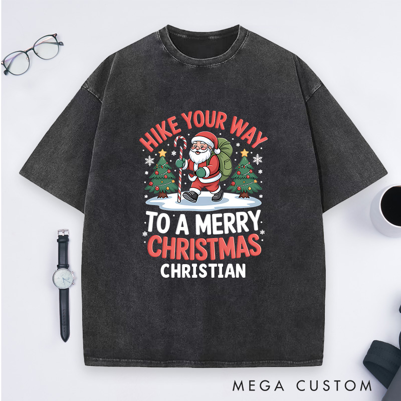 Personalized Hike Your Way to a Merry Christmas Washed T-Shirt Outdoor Hiking T-Shirt Gift for Adventure Lover