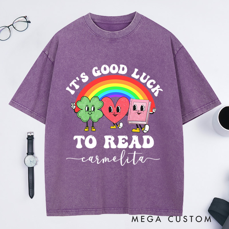 Personalized It's Good Luck to Read Washed T-Shirts St. Patrick's Day Librarian Tee Reading Shirt Library Tshirt Book Lover Shirt Retro Bookish Tee