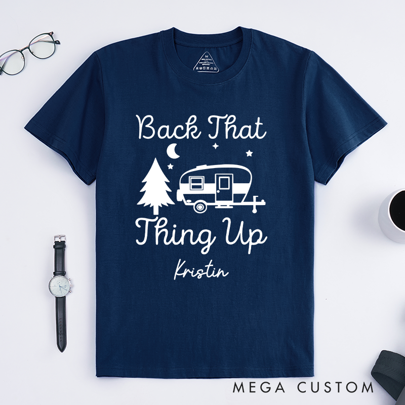 PersonalizedBack That Thing Up T-Shirt  Vacation Adventurers Hiking Camping Shirt Gift for Outdoors Lovers