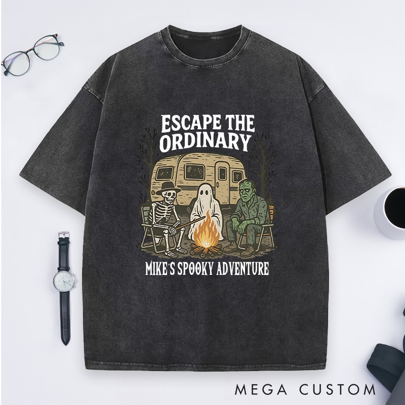 Personalized Escape the Ordinary Washed T-Shirts a Spooky Campfire Gathering Outdoor Lover T-Shirt Halloween Gift