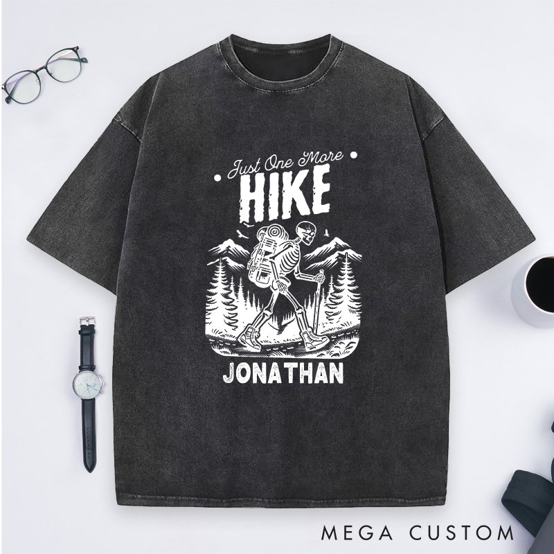 Personalized Just One More Hike Washed T-Shirt Skeleton Adventure Shirt Halloween Gift for Outdoor