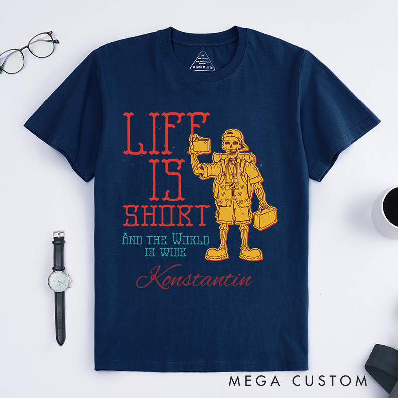 Personalized Life is Short and the World is Wide Classic T-Shirts for Traveling Lovers Halloween Gift for Travelers