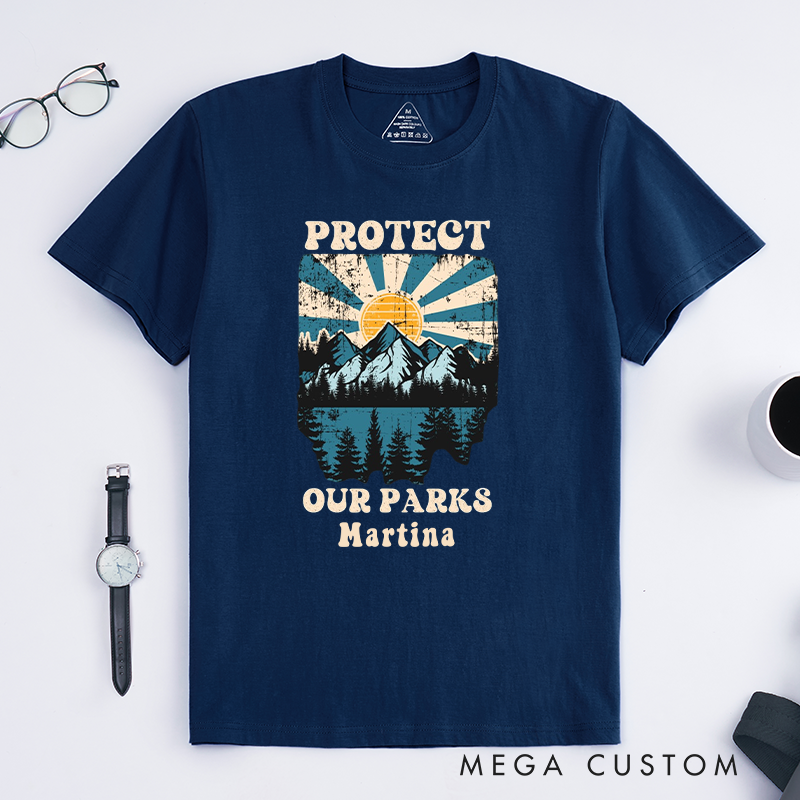 Personalized Protect Our Parks T-Shirt Preserve Nature's Beauty Shirt Hiking Camping Adventurers Shirt Gift for Travel 