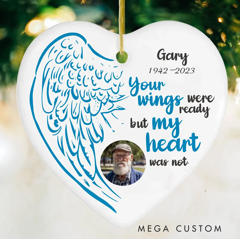 Personalized Photo Memorial Ornament Heart-Shaped Angel Wings Ornament Your Wings Were Ready But My Heart Was Not Sympathy Gift