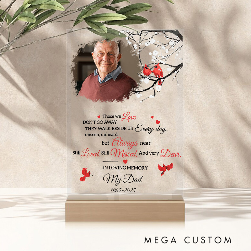 Personalized Acrylic Photo Plaque Those We Love Don't Go Away Memorial Gift for Family Bereavement Keepsake 