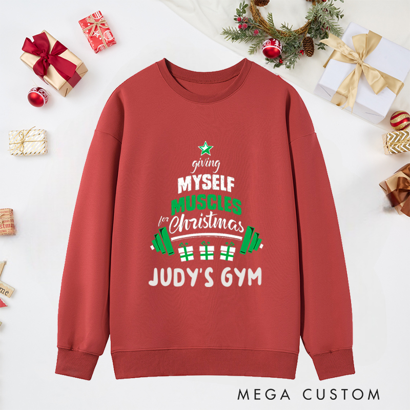 Personalized Christmas Classic Sweatshirts with Giving Myself Muscles Tree for Fitness Enthusiasts Bodybuilders and Gym Lovers