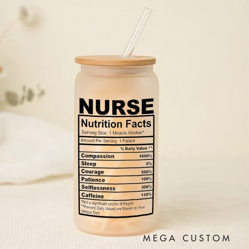 Personalized Frosted Glass Cup Custom Nurse Nutrition Facts Design Frosted Can Glass Nurse Appreciation Gift