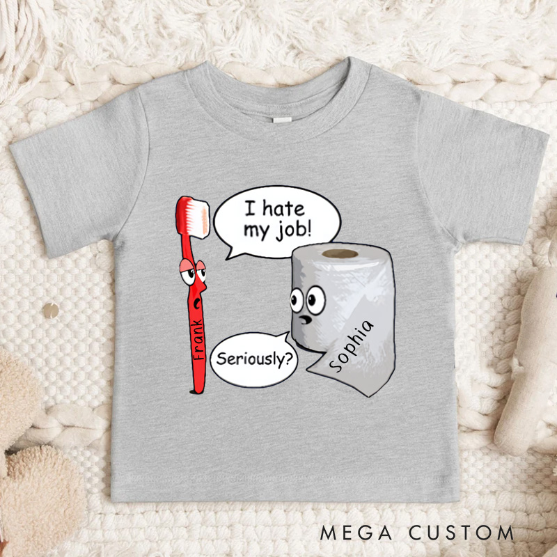 Personalized Toilet Paper I Hate My Job Funny Kids T-Shirt