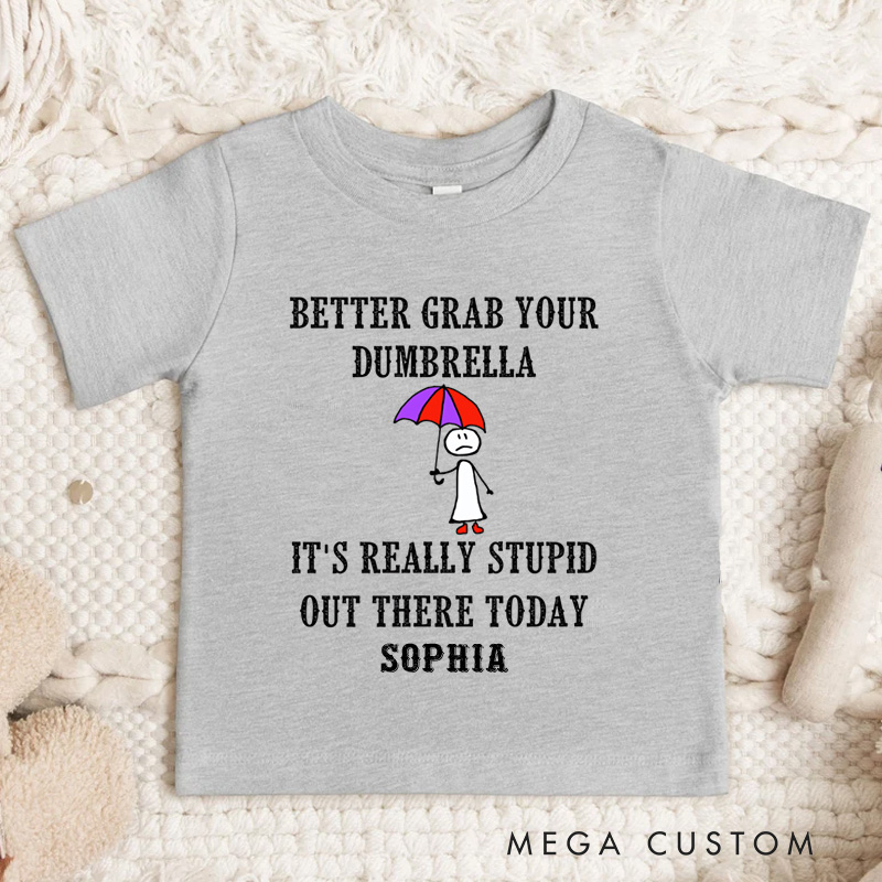 Personalized Better Grab Your Dumbrella Funny Quote Kids T-Shirt 