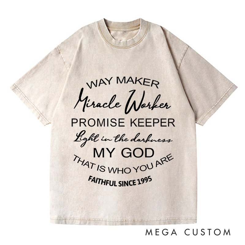 Personalized Washed T-Shirts My God That Is Who You Are T-Shirt