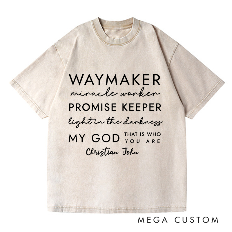 Personalized Washed T-Shirts My God That Is Who You Are T-Shirt