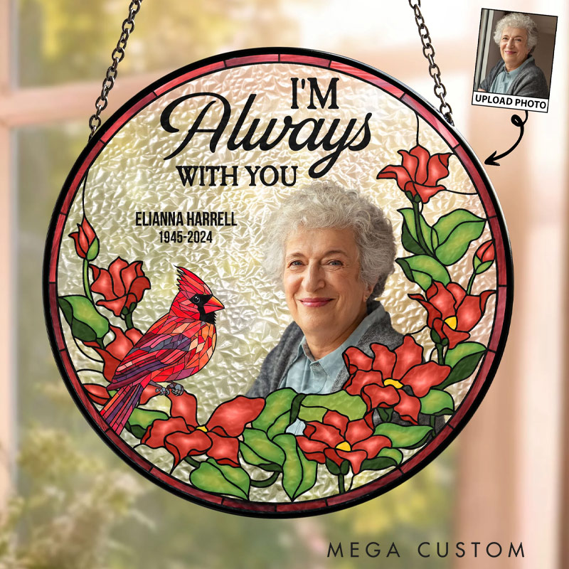 Personalized Photo Stained Glass Window Hanging Suncatcher I am Always with You Cardinal Suncatcher Cardinal Sympathy Gift