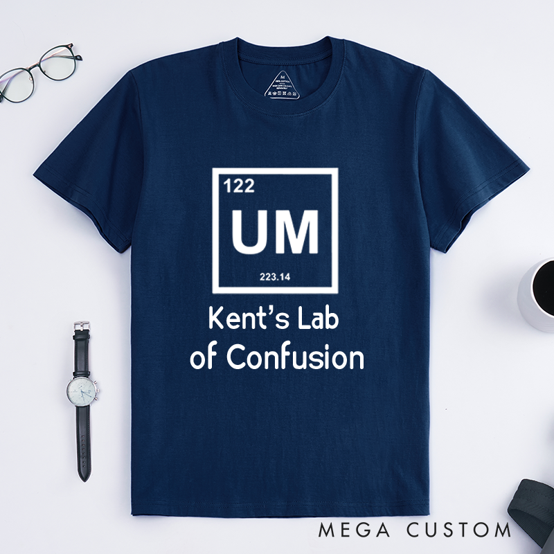 Personalized UM The Element Of Confusion Science Geek T-Shirt Science Chemistry Physics Lover Shirt Gift for Geek Nerd