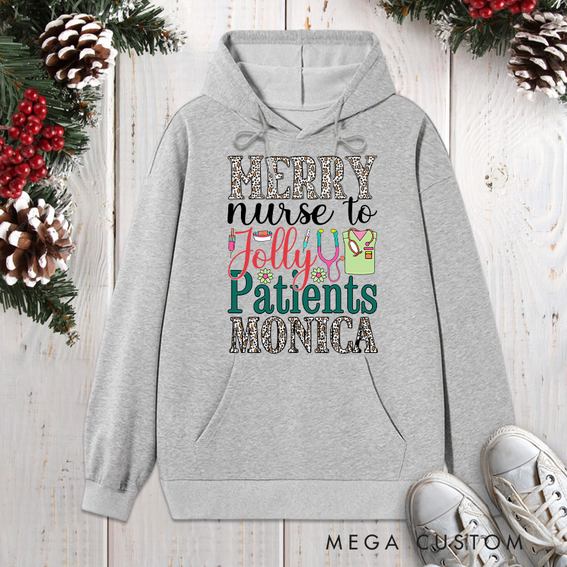 Personalized Hoodies for Nurse Customized Merry Nurse to Jolly Patients Design Hoodies Xmax Gift