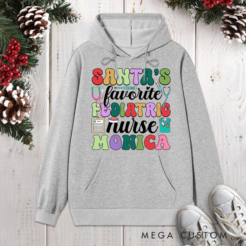 Personalized Hoodies for Nurse Customized Santa's Favorite Pediatric Nurse Design Hoodies Xmax Gift