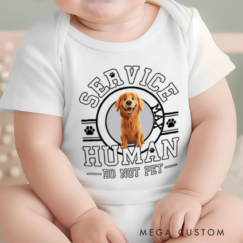 Personalized Service Human Do Not Pet Dog Baby Bodysuit Baby Gift