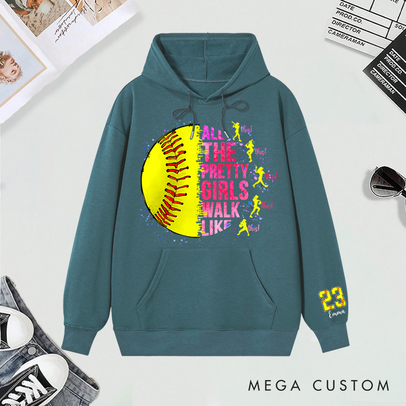 Personalized "All the Pretty Girls Walk Like This" Softball Hoodies with Custom Details