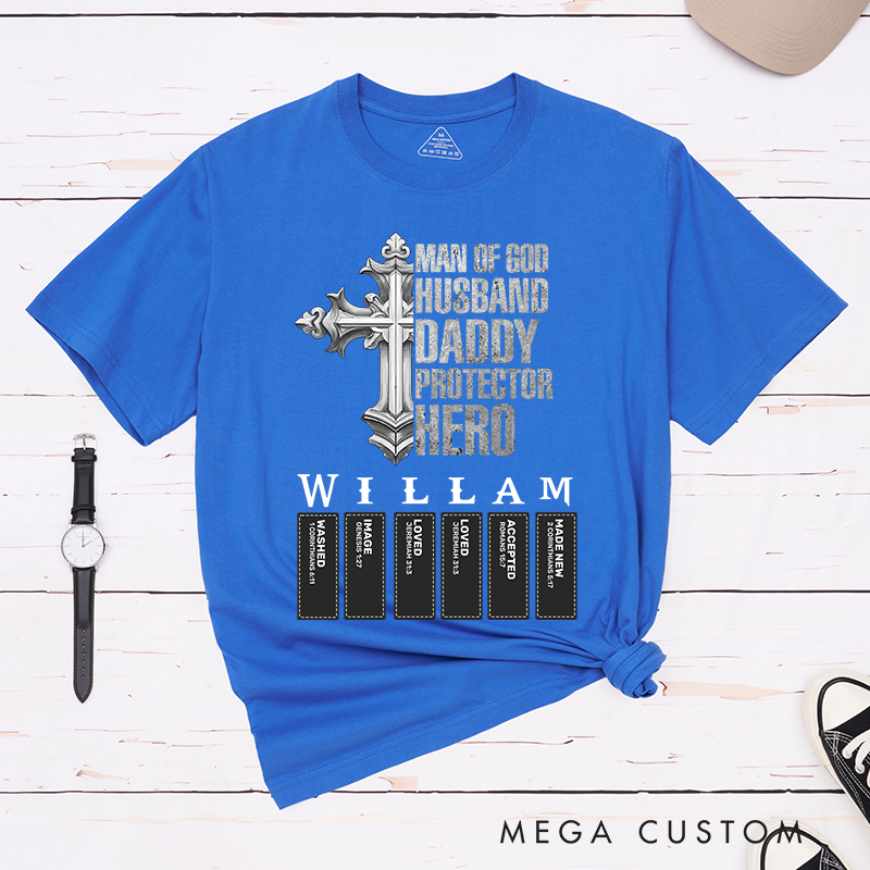 Personalized Man of God Husband Daddy Protector Hero Classic T-Shirt with Name Cotton Shirt Religious Gift for Christian Men