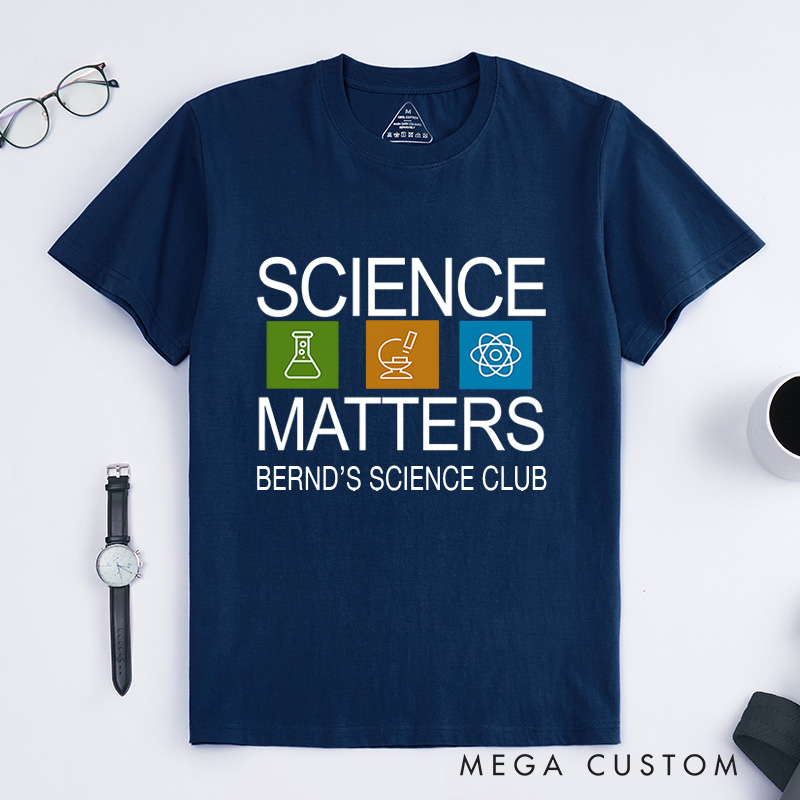 Personalized Science Matters Logo T-Shirt Chemistry Science Lover Shirt Gift for Geek Nerd