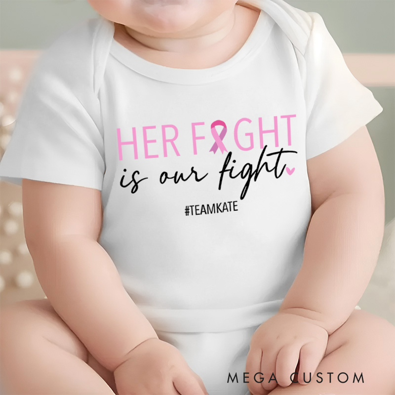 Personalized Breast Cancer Support Squad Baby Bodysuit Her Fight is Our Fight Shirt Breast Cancer Shirt Family Breast Cancer Cancer Support Team Shirt