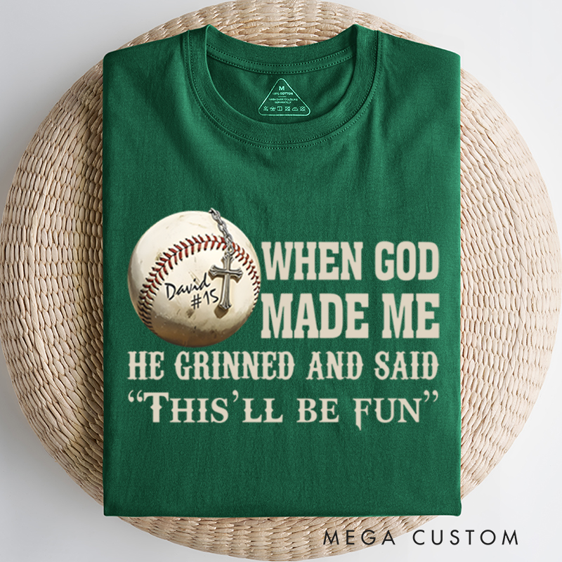 Personalized Baseball T-Shirt with "When God Made Me" Quote and Custom Name  